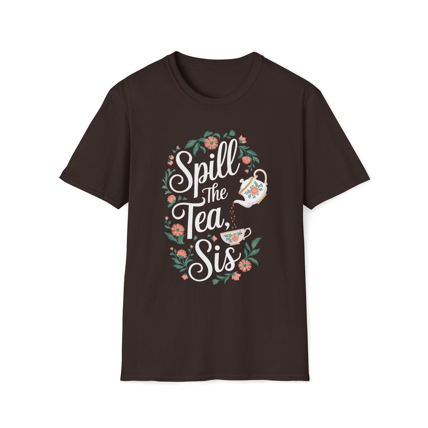 Spill The Tea Sis T-Shirt