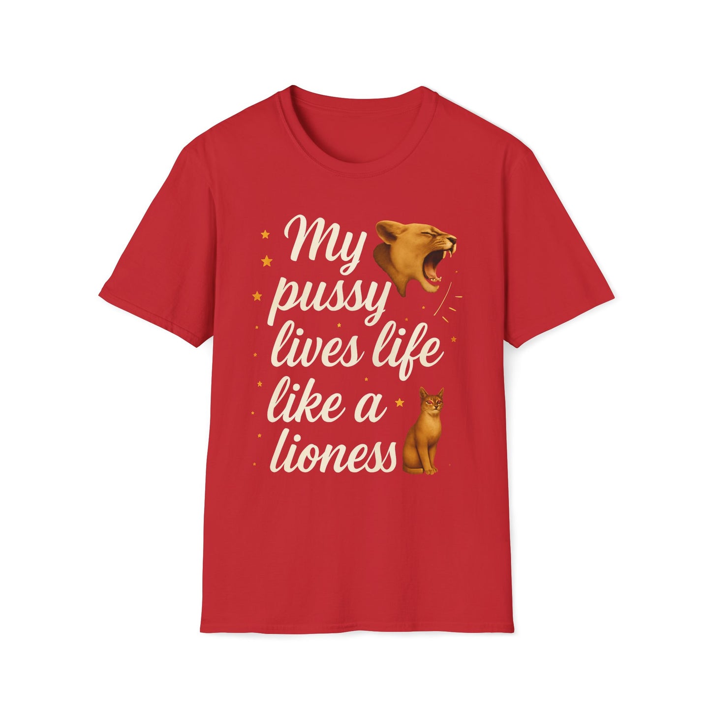 My Pussy Lives Life Like A Lioness T-Shirt