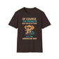Of Course I'm Trying To Buy An Election T-Shirt