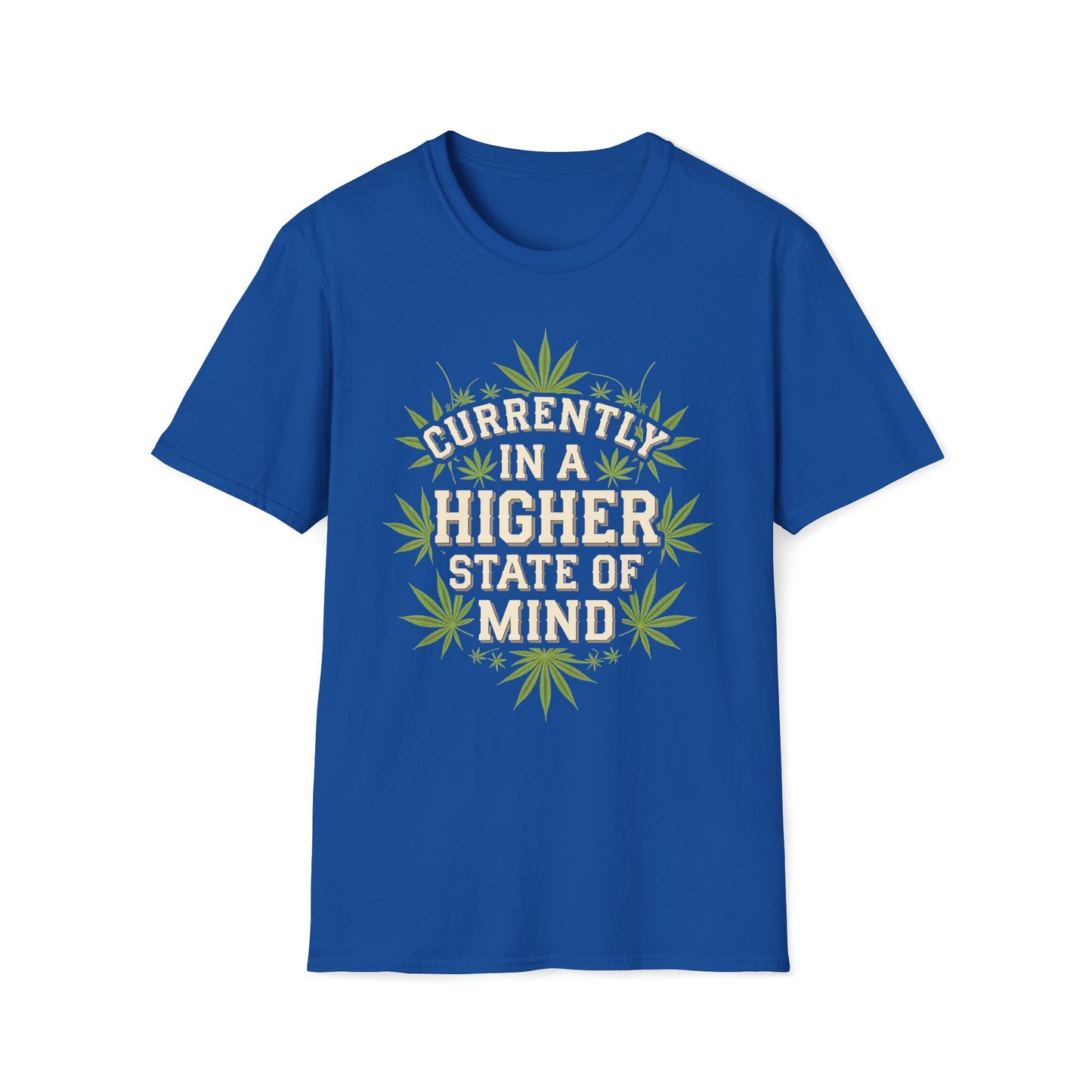 Currently In A Higher State Of Mind T-Shirt