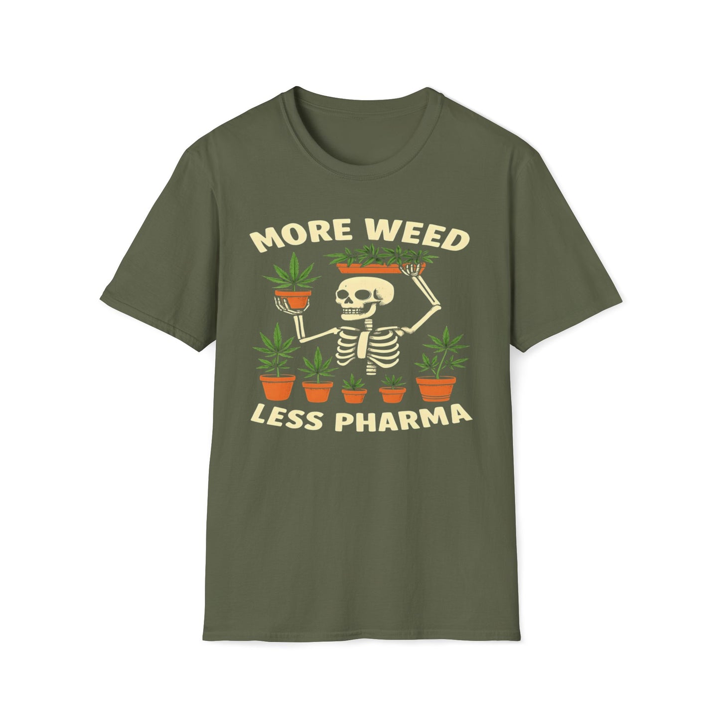 More Weed Less Pharma T-Shirt