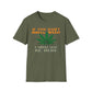 If You Don't Smell Weed, I Must Not Be Here T-Shirt
