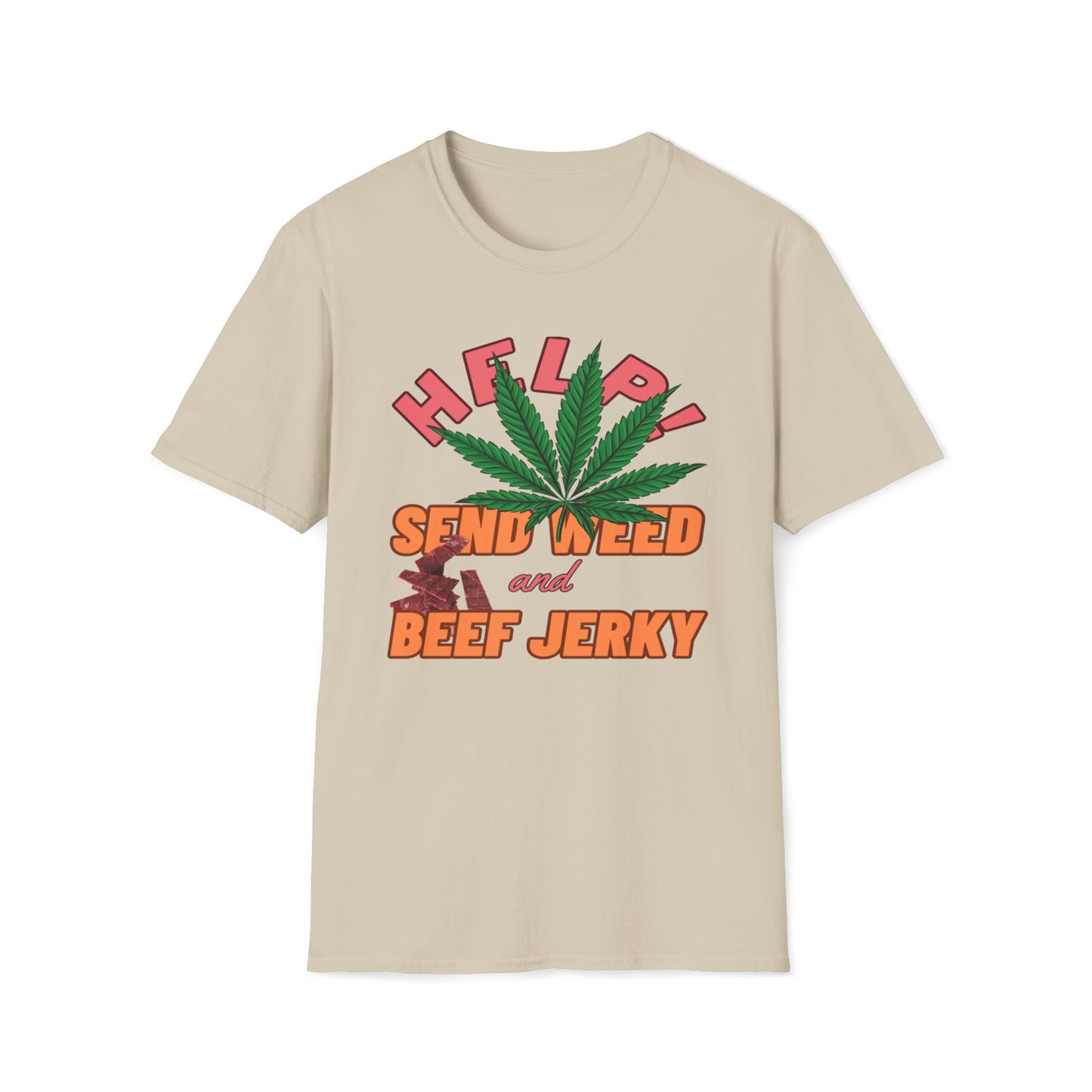 Help! Send Weed and Beef Jerky T-Shirt