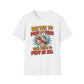 Better To Puff And Pass Than Never To Puff At All T-Shirt