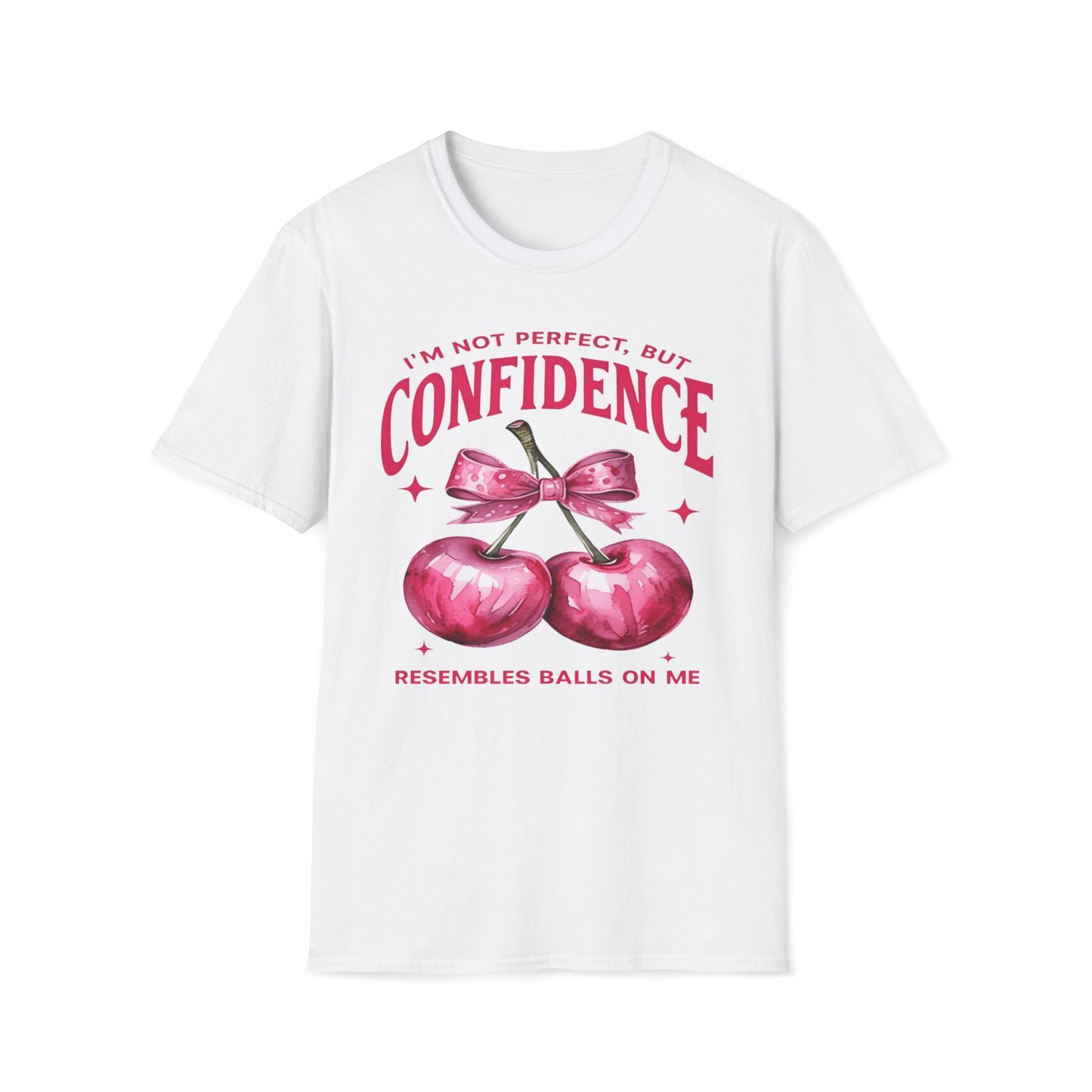 Confidence Resembles Balls On Me T-Shirt