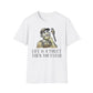 Life Is A Toilet Then You Flush T-Shirt