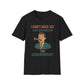 I Don't Need Sex, I Get Screwed By The Government T-Shirt