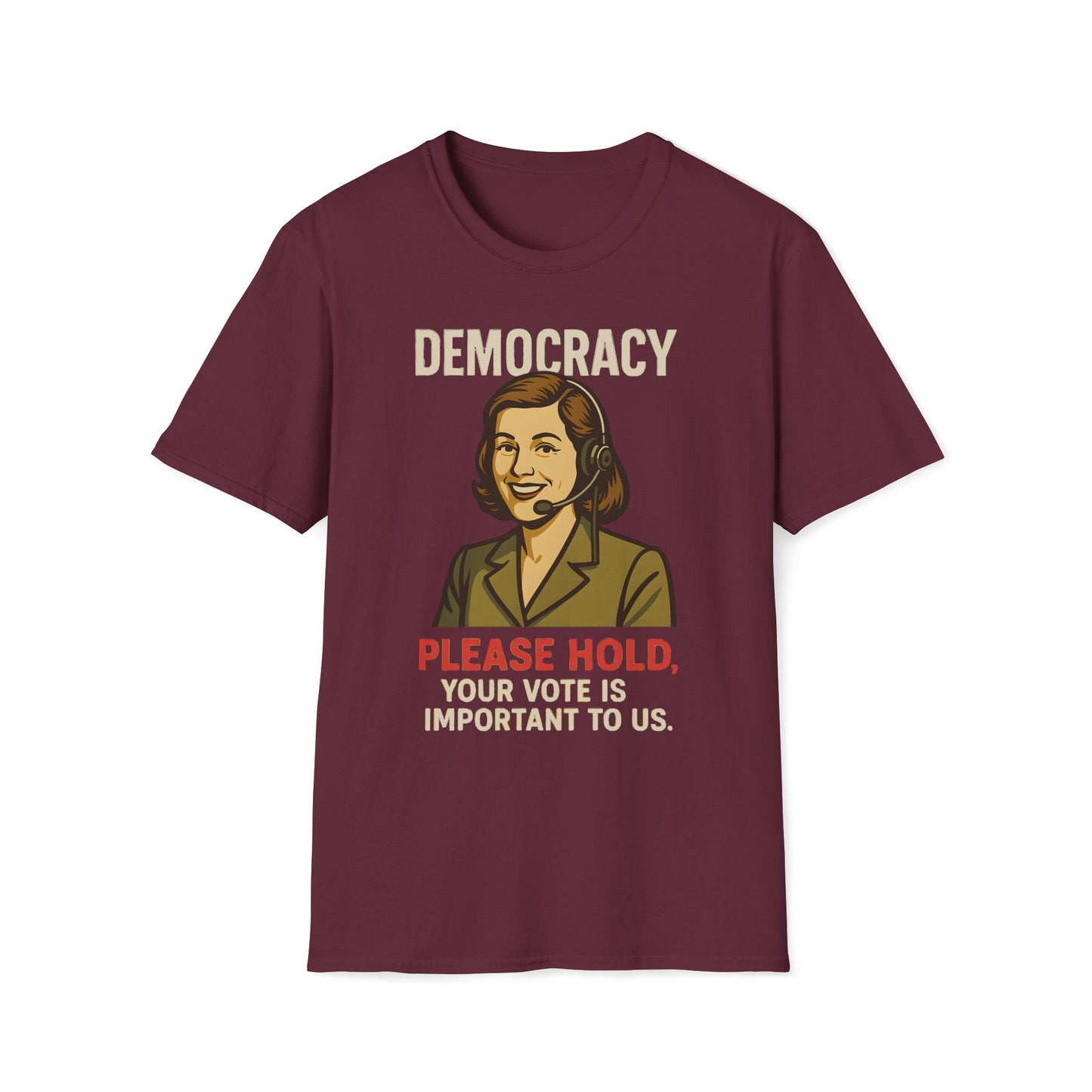 Democracy Please Hold T-Shirt