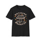 Nothing Looks Good On You, Wear It Nightly T-Shirt