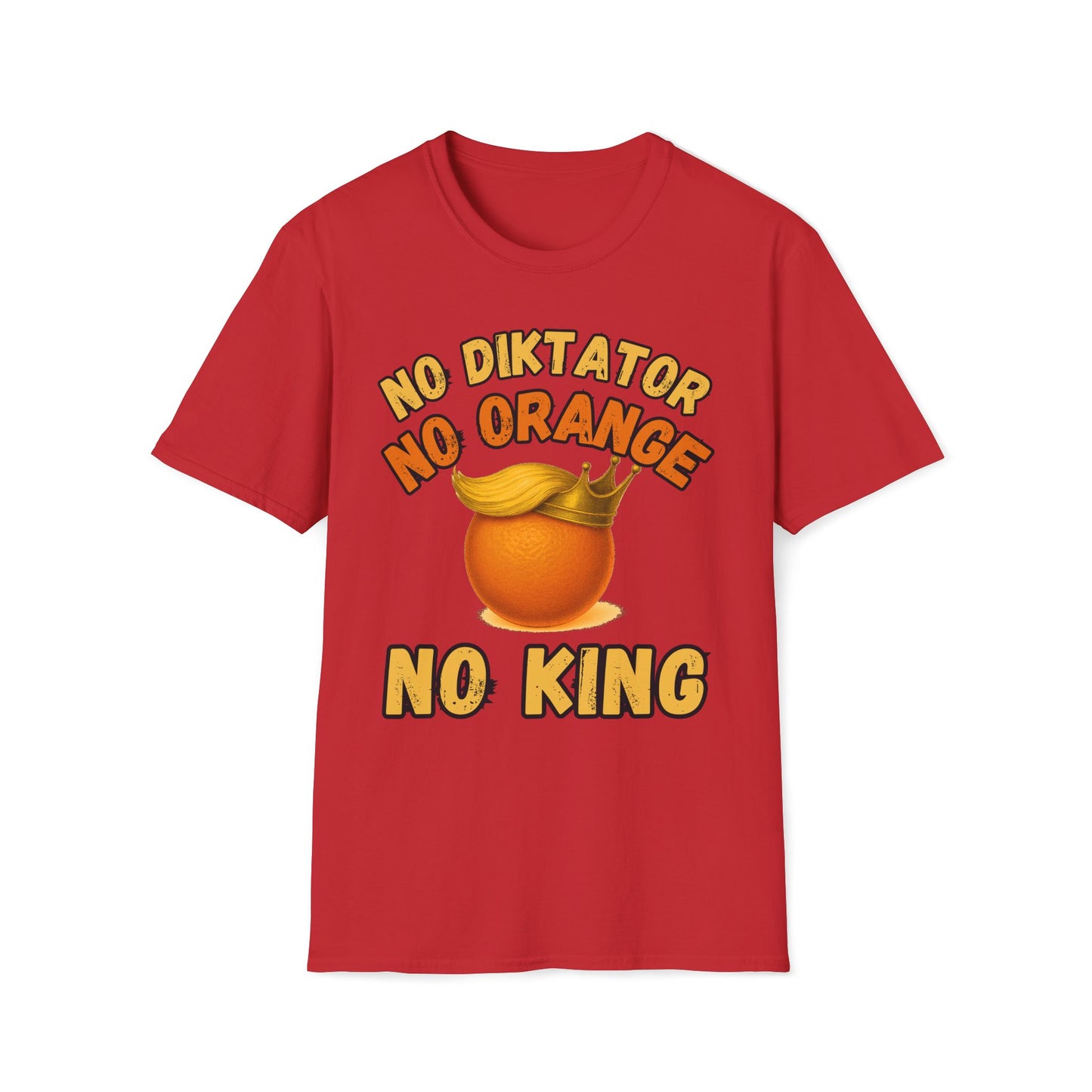 No Diktator No Orange No King T-Shirt