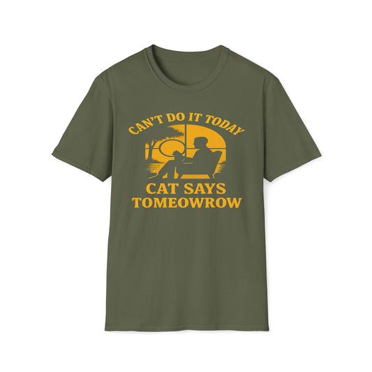Can't Do It Today, Cat Says Tomeowrow T-Shirt