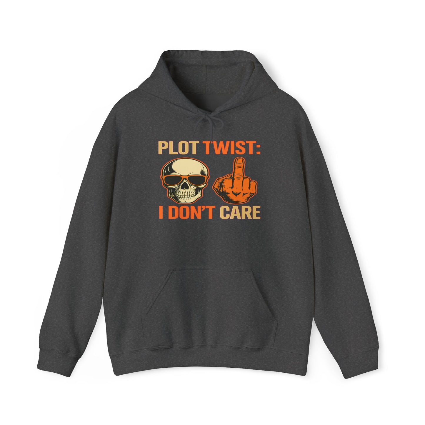 Plot Twist I Don't Care Hoodie