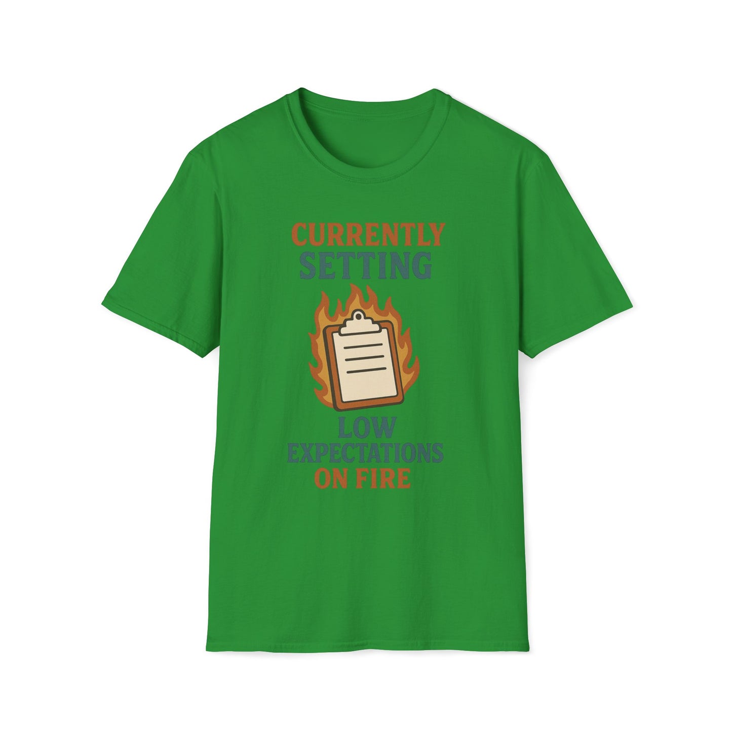 Currently Setting Low Expectations List On Fire T-Shirt