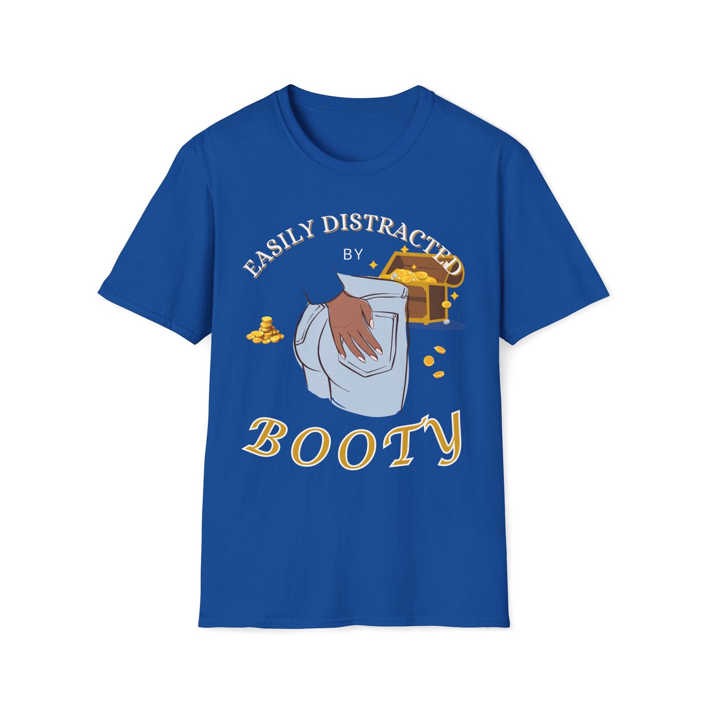 Easily Distracted By Booty T-Shirt