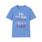 Do What You Love T-Shirt
