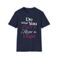 Do What You Love T-Shirt