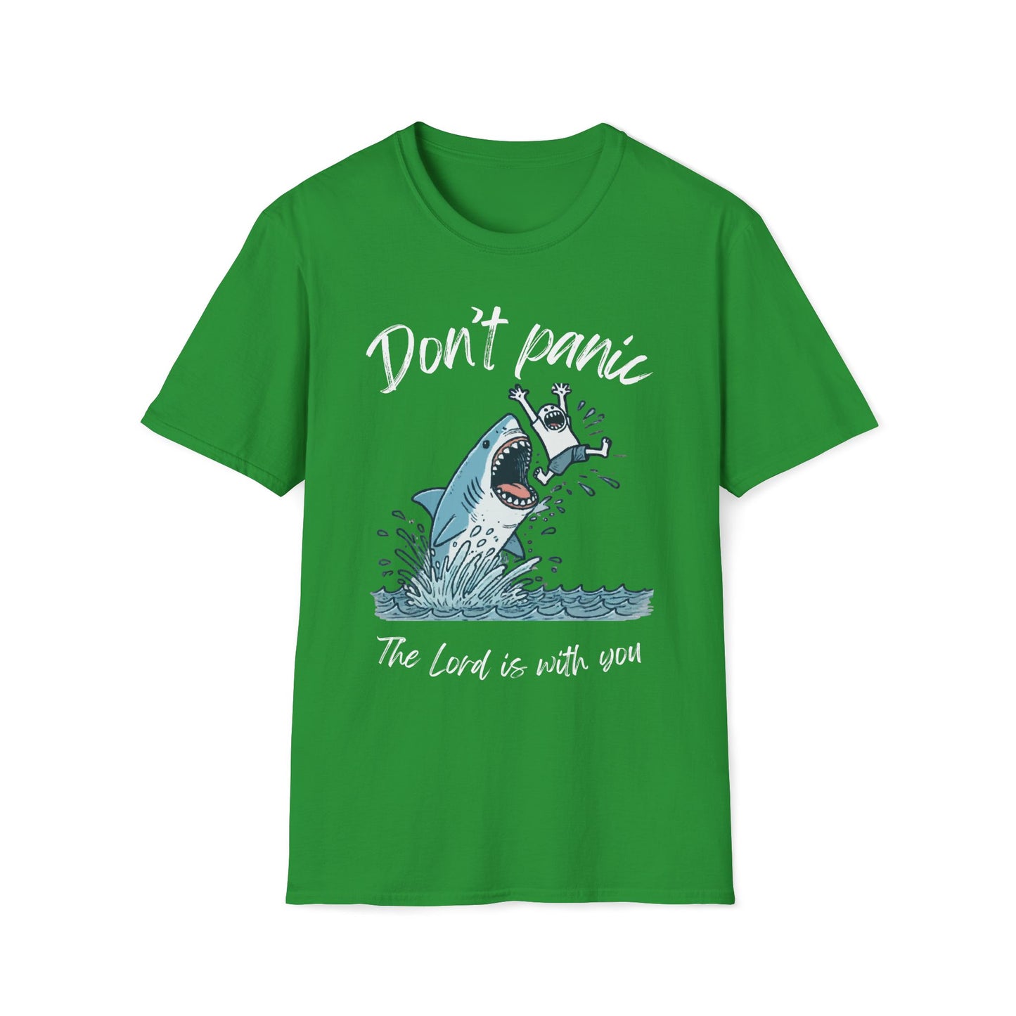 Don't Panic The Lord Is With You Shark T-Shirt