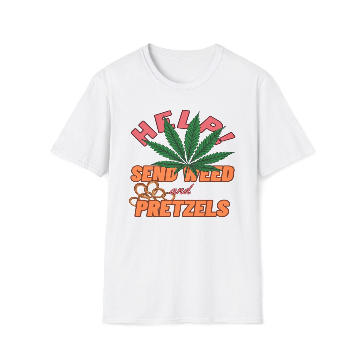 Help! Send Weed And Pretzels T-Shirt
