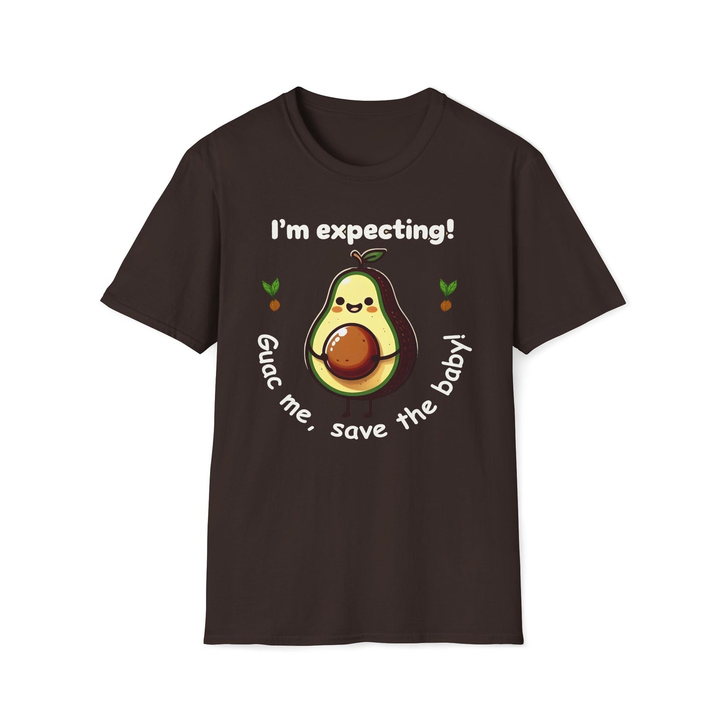 I'm Expecting! Guac Me, Save The Baby T-Shirt