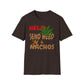 Help Send Weed & Nachos T-Shirt