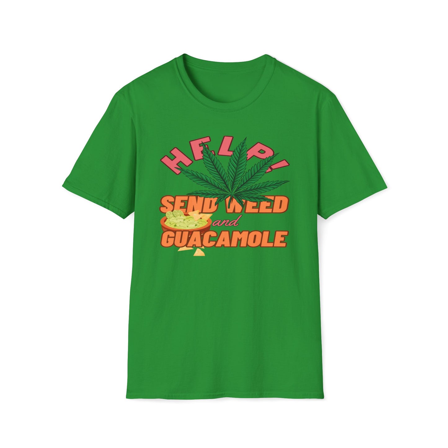Help! Send Weed And Guacamole T-Shirt