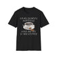 Grad School Happens - Give Me My D*mn Coffee T-Shirt