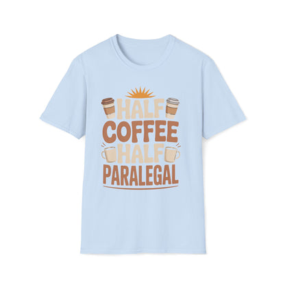 Half Coffee Half Paralegal T-Shirt
