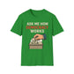 Ask Me How Democracy Works T-Shirt