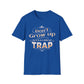 Don't Grow Up It's A Crap Trap T-Shirt