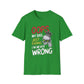 Oops Just Kidding I'm Never Wrong T-Shirt