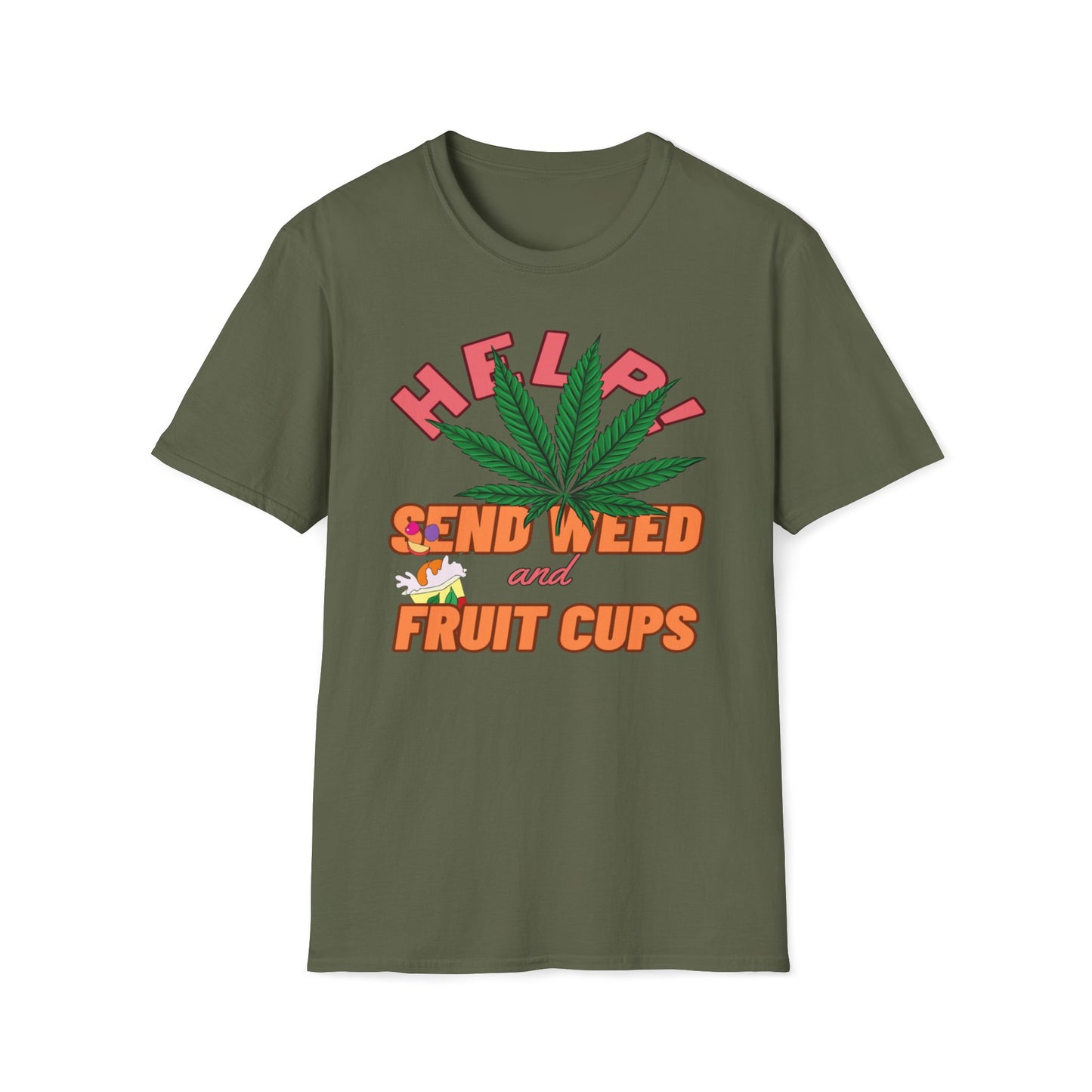Help! Send Weed and Fruit Cups T-Shirt