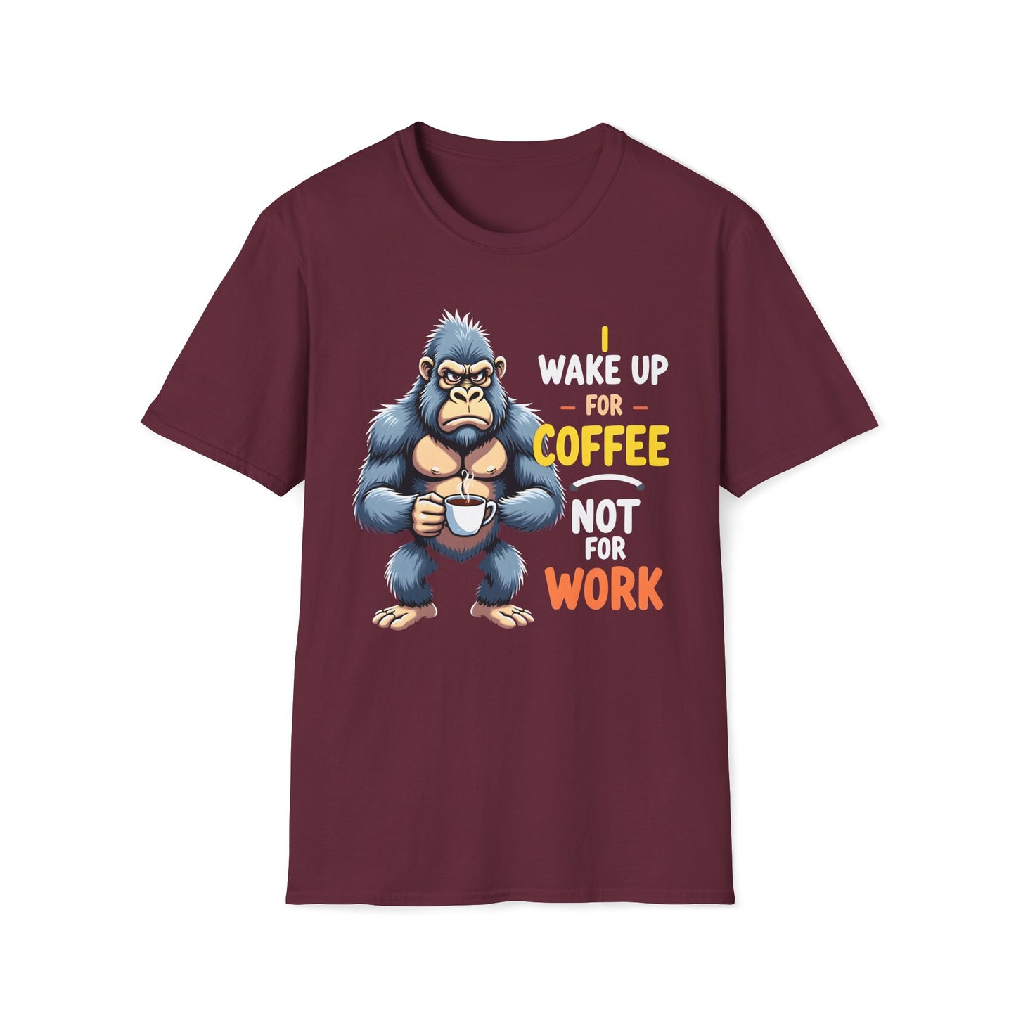 I Wake Up For Coffee Not For Work T-Shirt