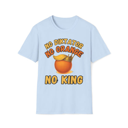 No Diktator No Orange No King T-Shirt