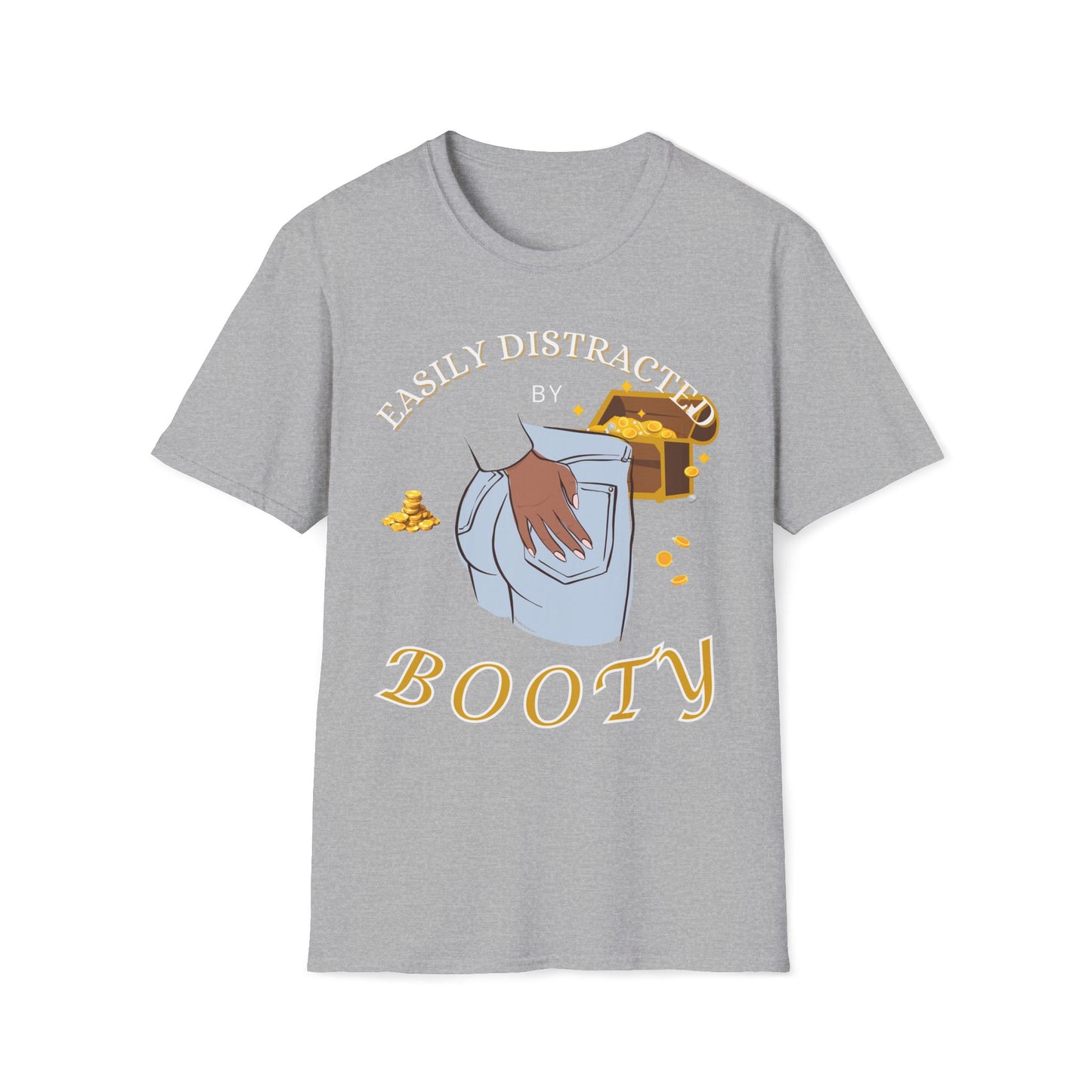 Easily Distracted By Booty T-Shirt