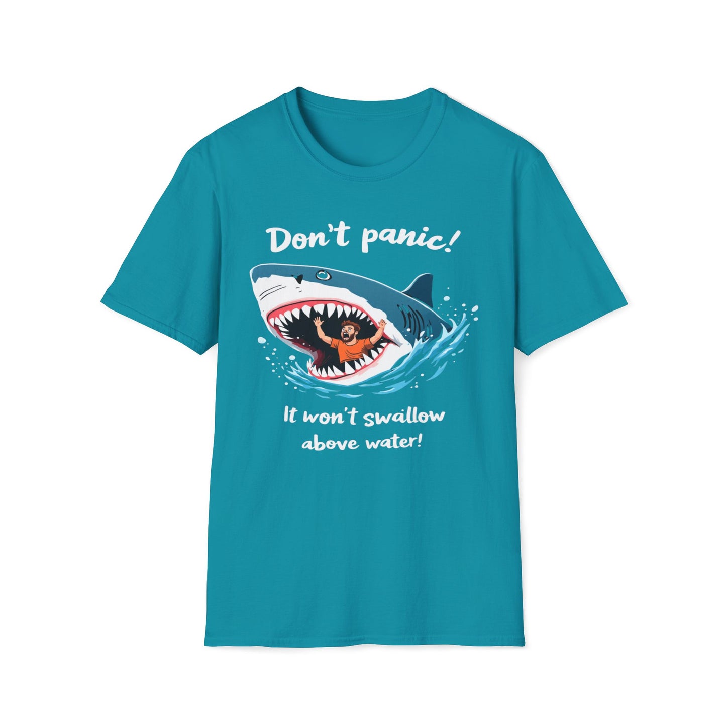 Don't Panic It Won't Swallow Above Water T-Shirt