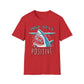 Just Stay Positive In Shark's Mouth T-Shirt
