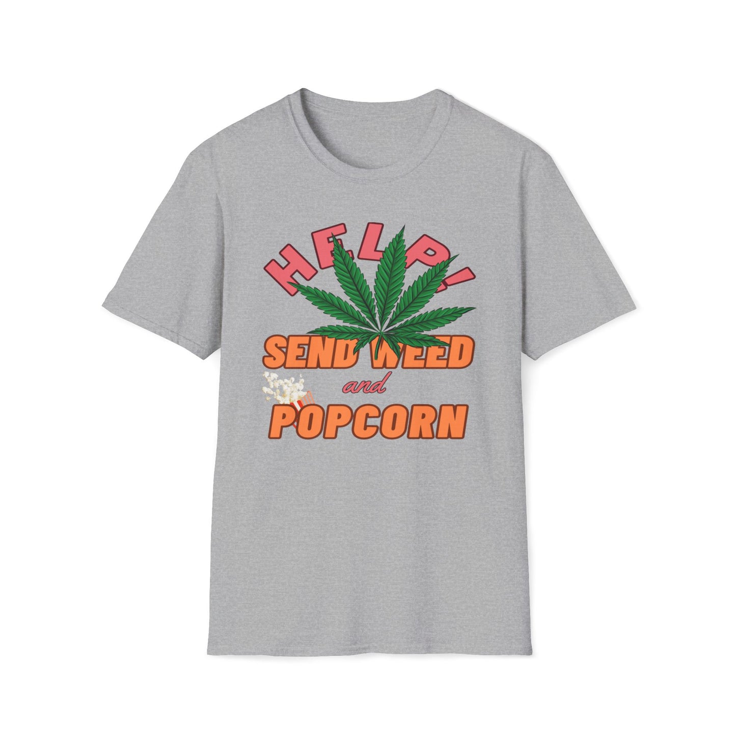 Help! Send Weed and Popcorn T-Shirt