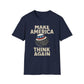 Make America Think Again T-Shirt