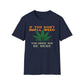 If You Don't Smell Weed, You Must Not Be Here T-Shirt
