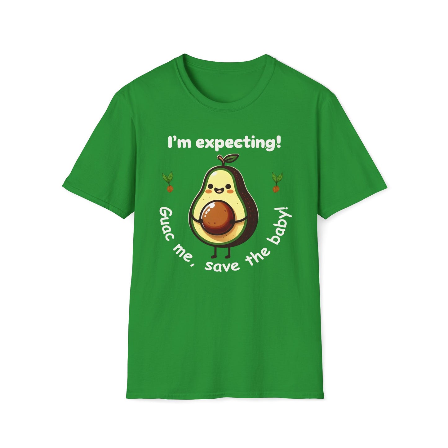 I'm Expecting! Guac Me, Save The Baby T-Shirt