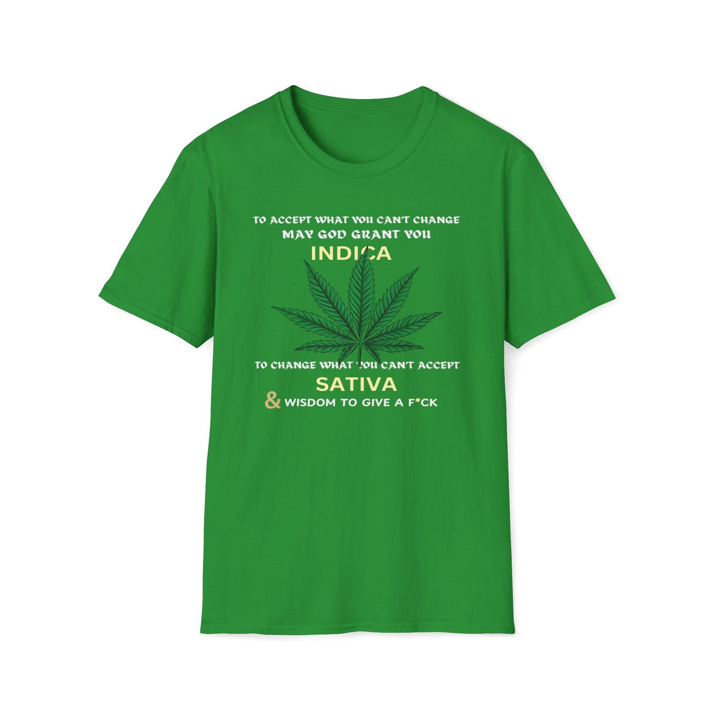 To Accept, Indica; To Change, Sativa T-Shirt