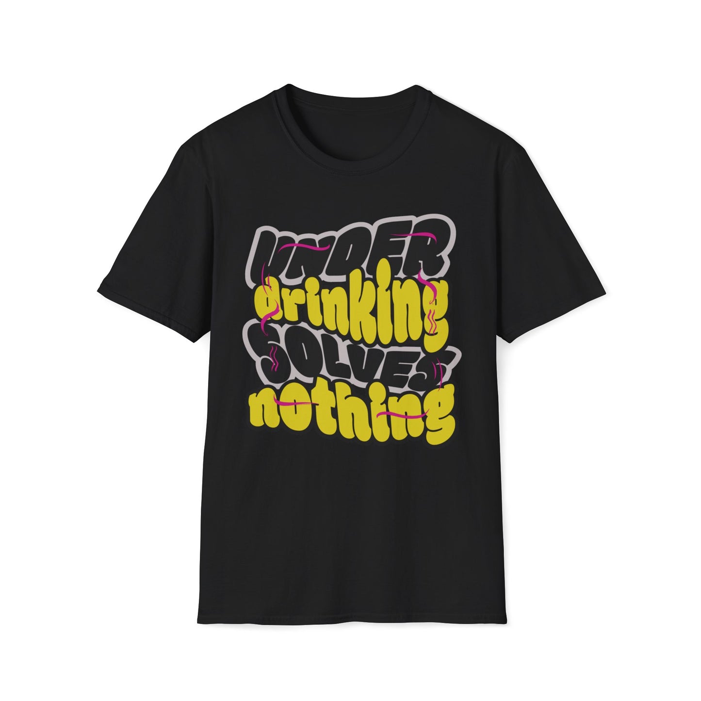 Under Drinking Solves Nothing T-Shirt