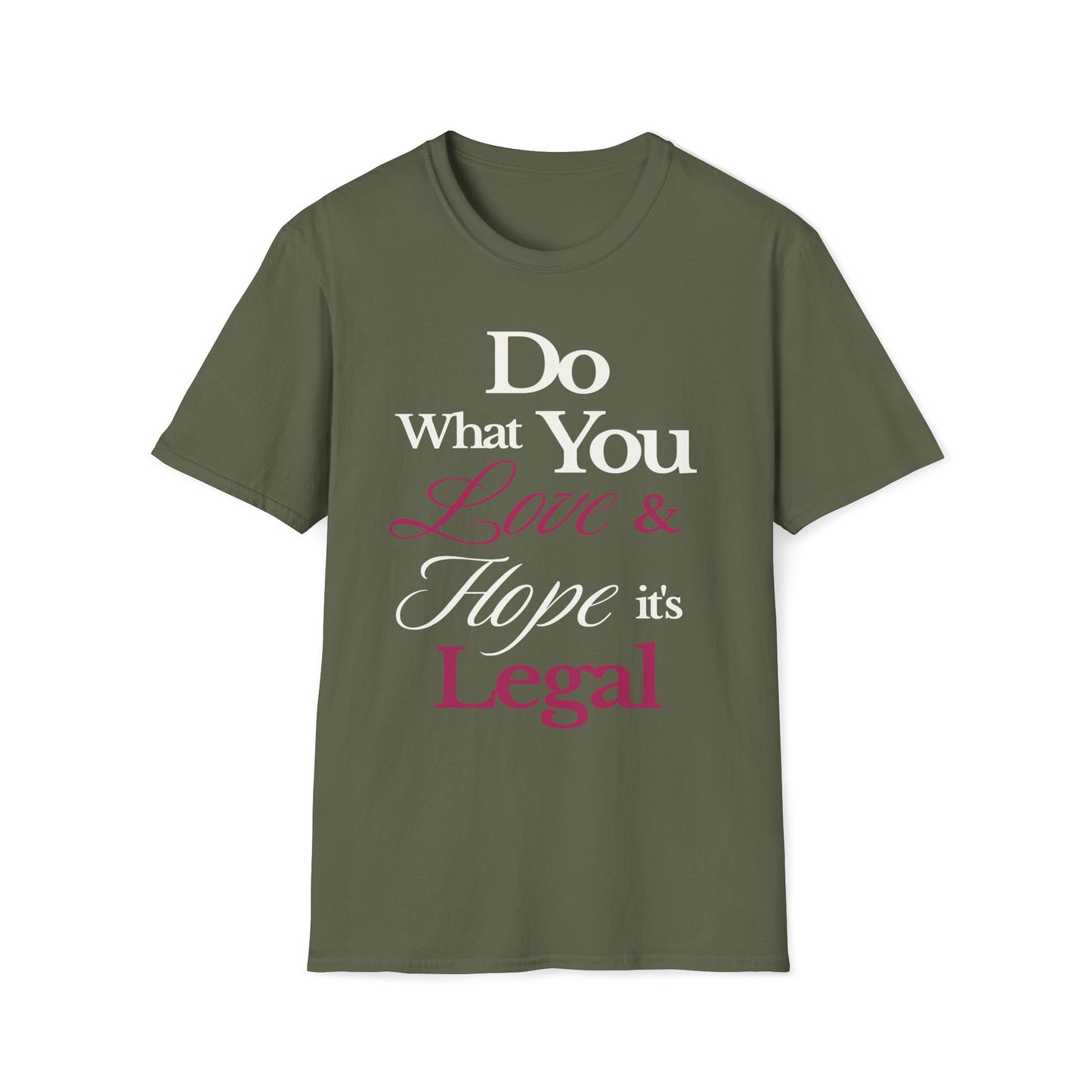 Do What You Love T-Shirt