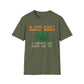 If You Don't Smell Weed, I Must Be Out Of It T-Shirt