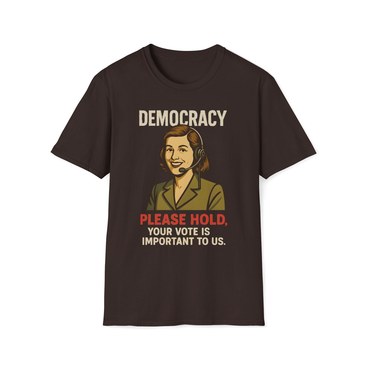 Democracy Please Hold T-Shirt
