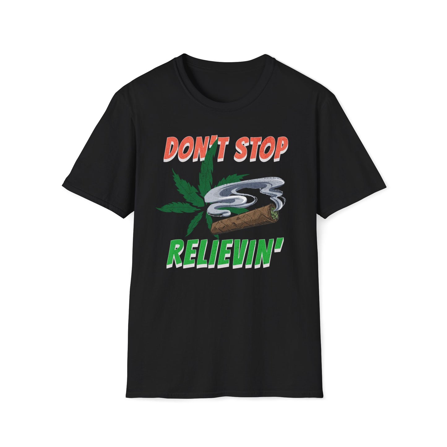 Don't Stop Relievin' T-Shirt