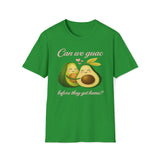 Can We Guac Before They Get Home T-Shirt