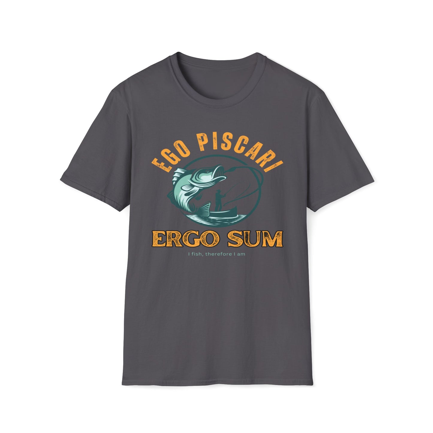 Ego Piscari Ergo Sum (I fish, therefore I am) T-Shirt