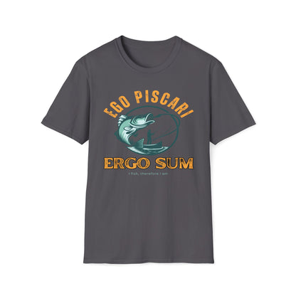 Ego Piscari Ergo Sum (I fish, therefore I am) T-Shirt