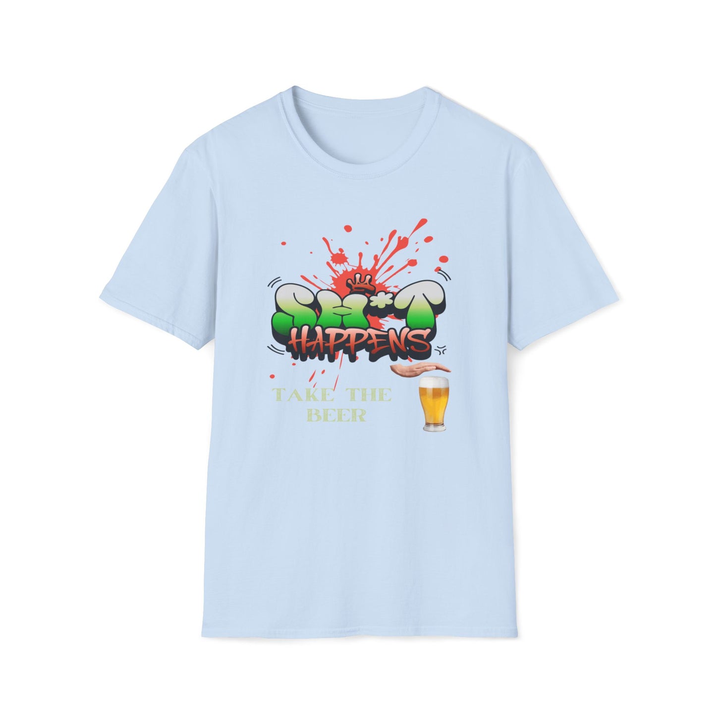 Shit Happens, Take The Beer T-Shirt